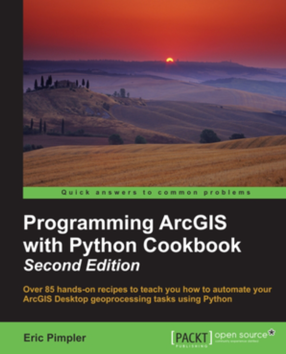 Programming ArcGIS with Python Cookbook - 2nd Edition