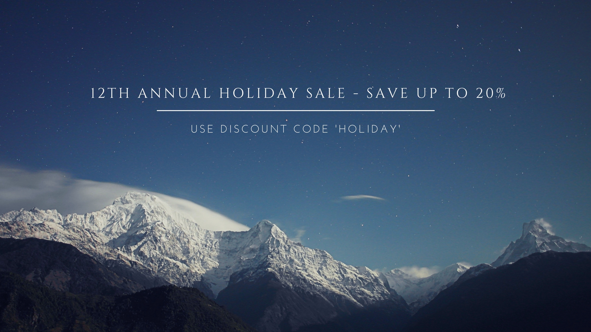 12th Annual Holiday Sale – Save Up to 20%